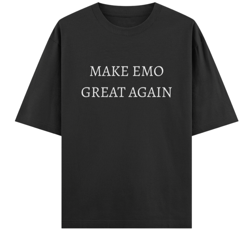 MAKE EMO GREAT AGAIN