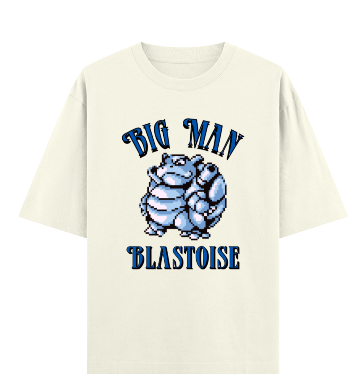 BIG MAN BLASTOISE